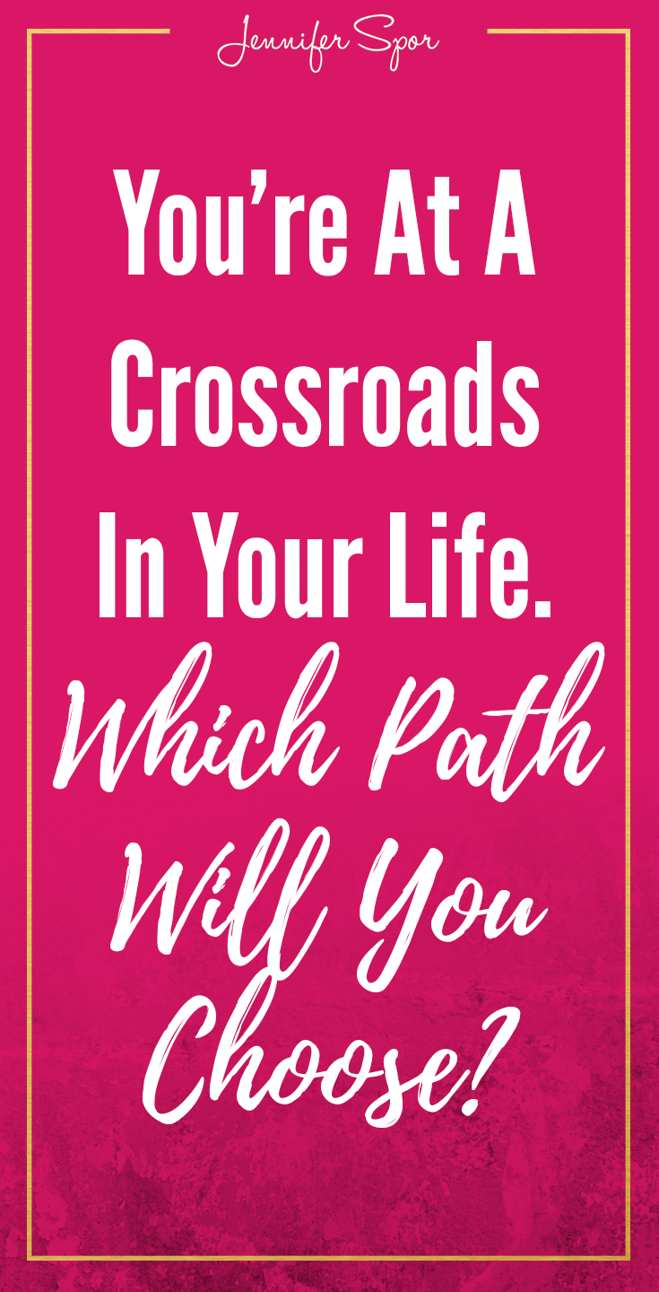 You're at a crossroads in your life. Which path will you choose?