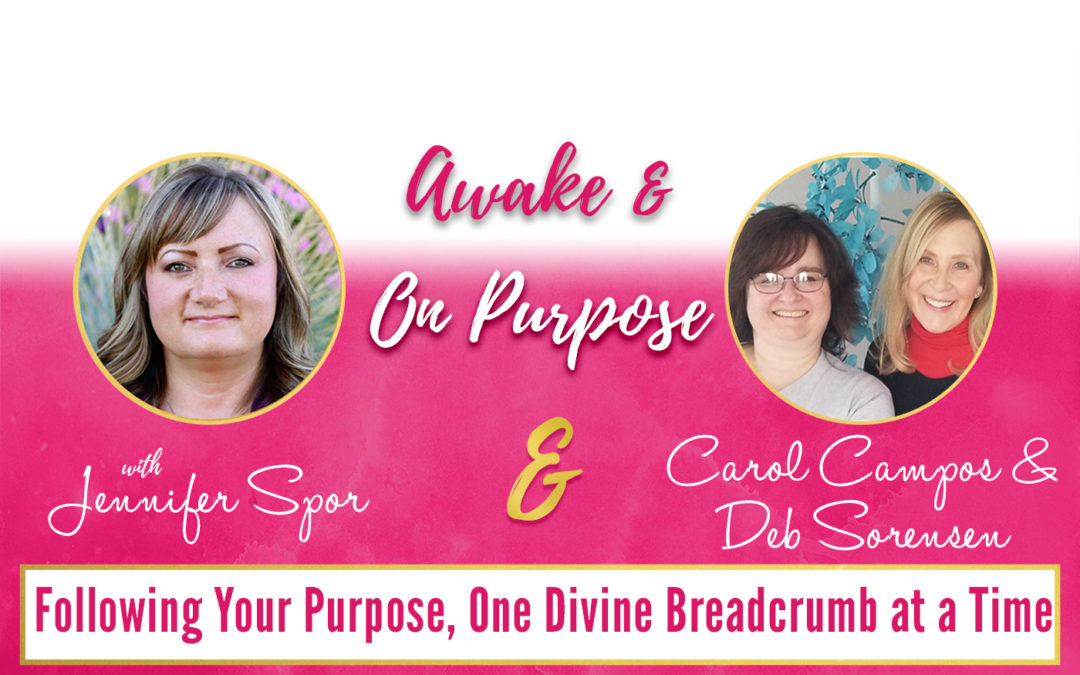 Following Your Purpose, One Divine Breadcrumb at a Time with Carol ...