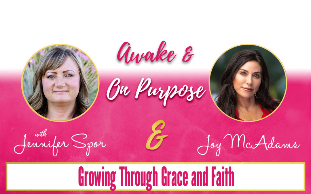 Growing Through Grace and Faith with Joy McAdams