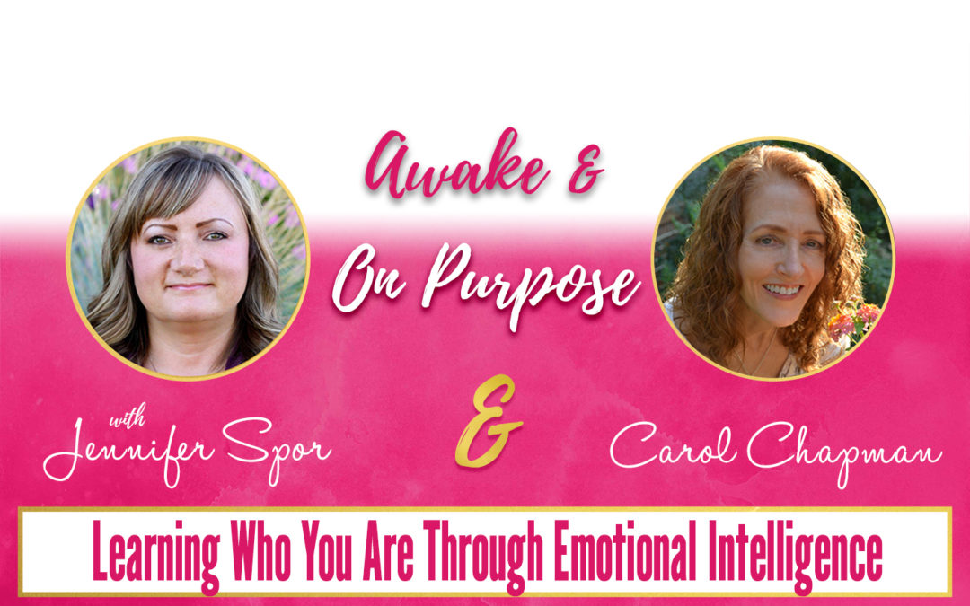 Learning Who You Are Through Emotional Intelligence with Carol Chapman