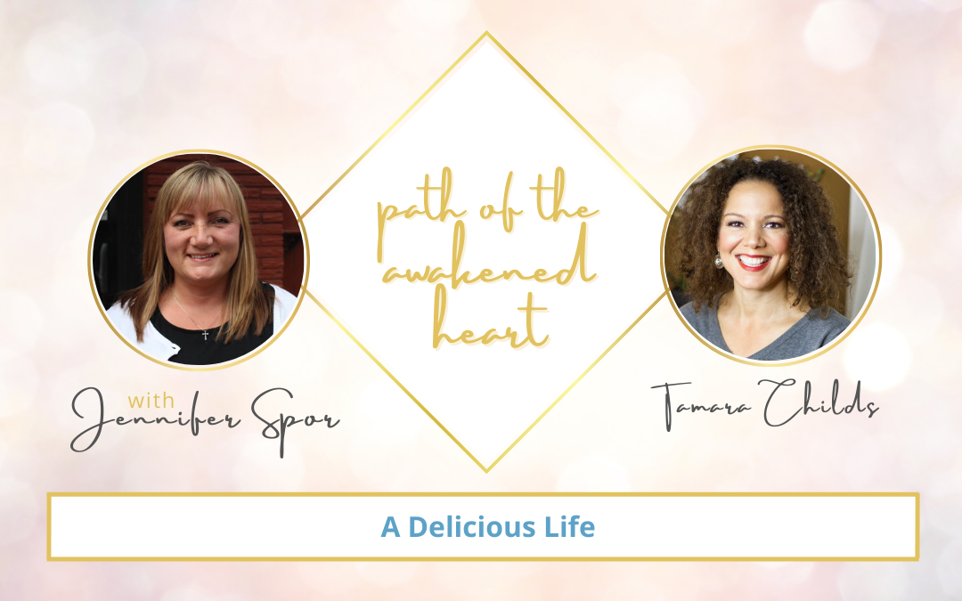 A Delicious Life with Tamara Childs