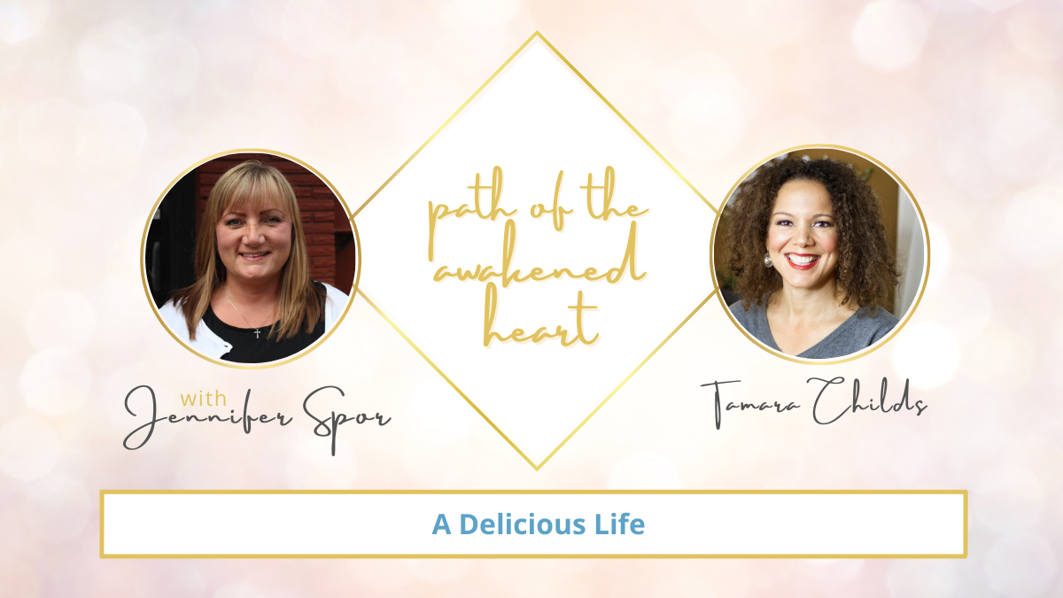 A Delicious Life with Tamara Childs