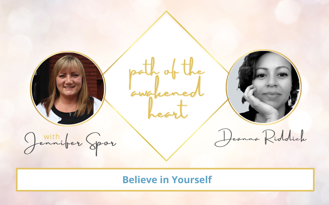 Believe in Yourself with Deanna Riddick