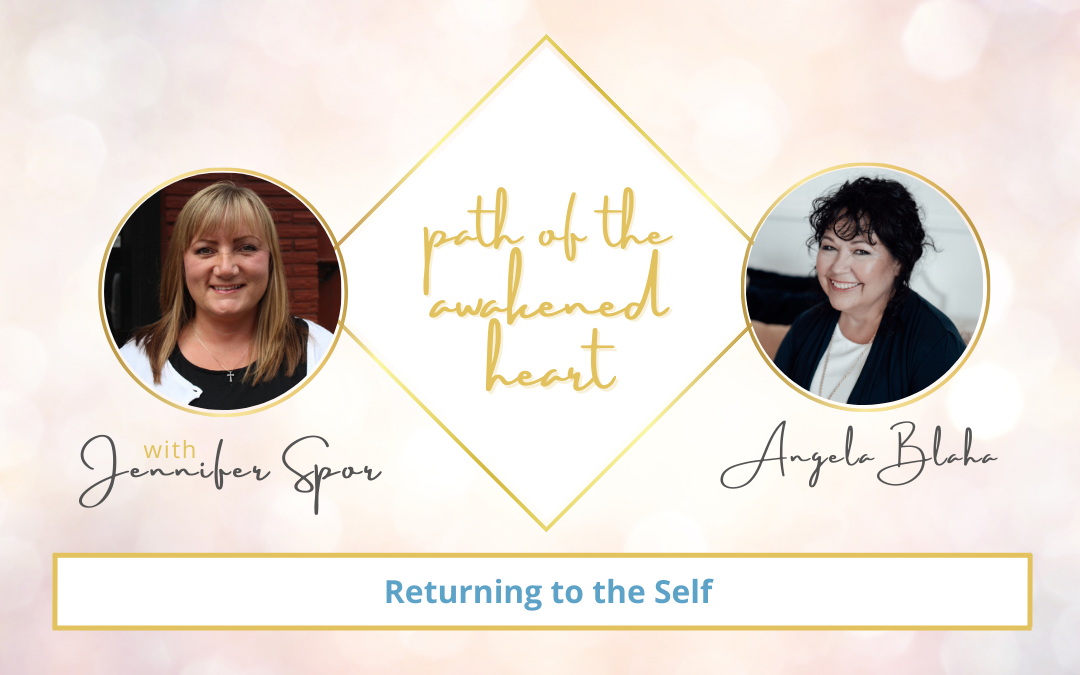 Returning to the Self with Angela Blaha