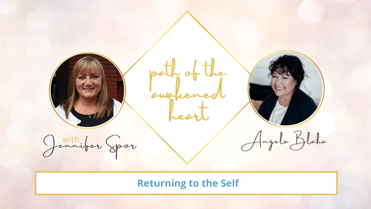 Returning to the Self with Angela Blaha