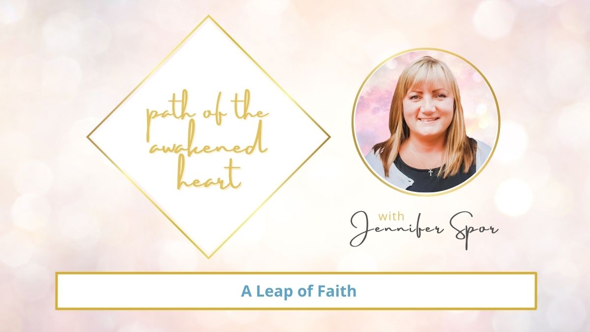 A Leap of Faith with Jennifer Spor