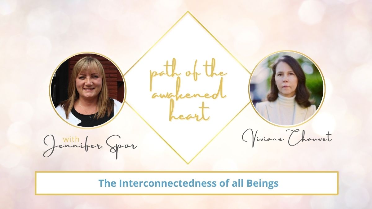 The Interconnectedness of all Beings with Viviane Chauvet