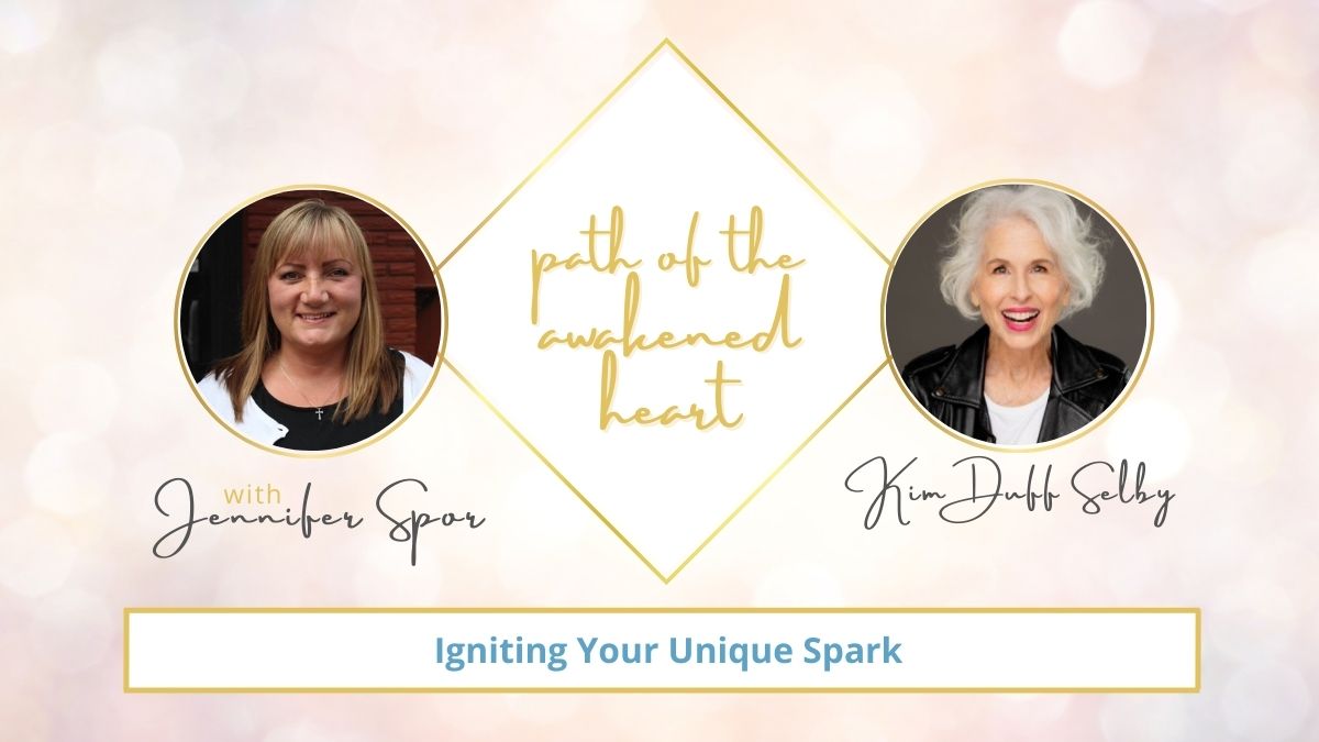 Igniting Your Unique Spark with Kim Duff Selby