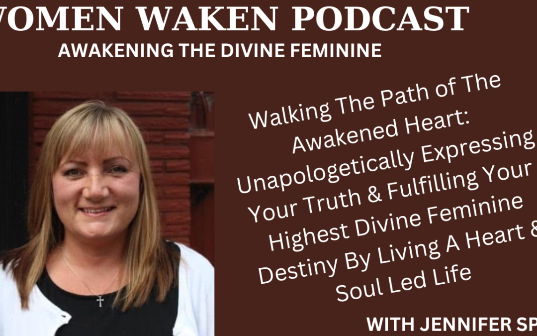 Walking The Path of The Awakened Heart