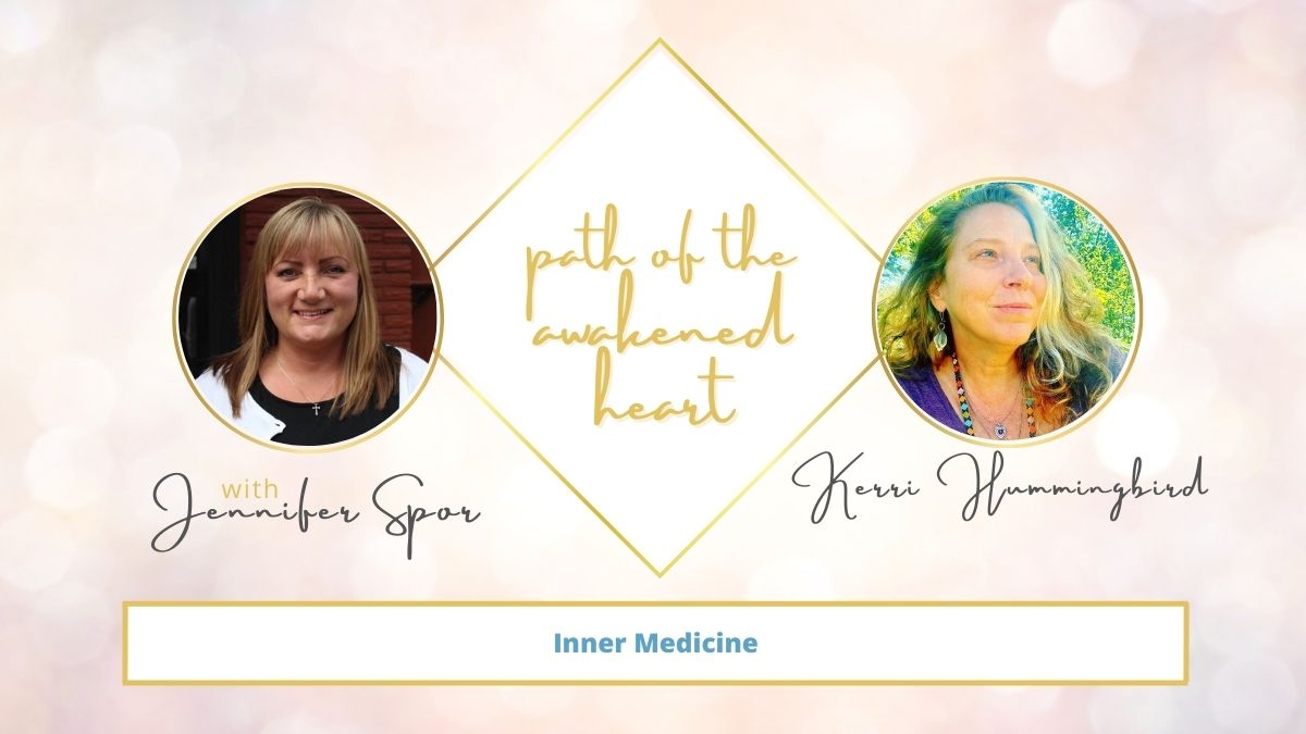 Inner Medicine with Kerri Hummingbird