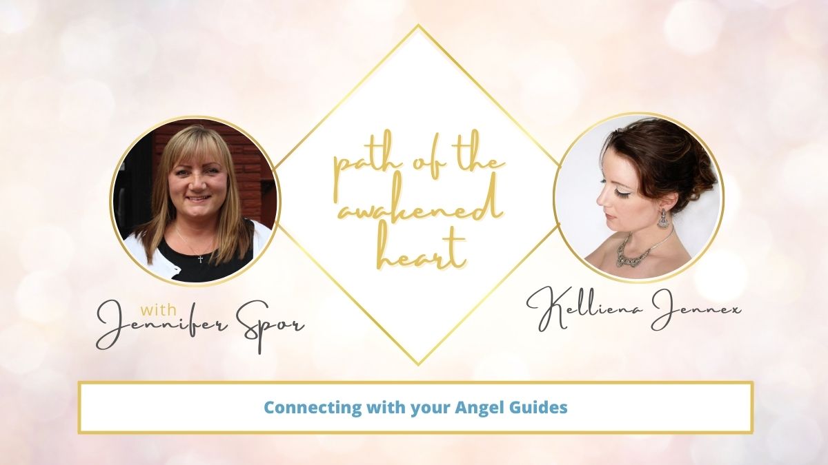 Connecting with your Angel Guides with Kelliena Jennex