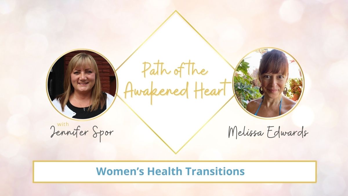 Women’s Health Transitions with Melissa Edwards