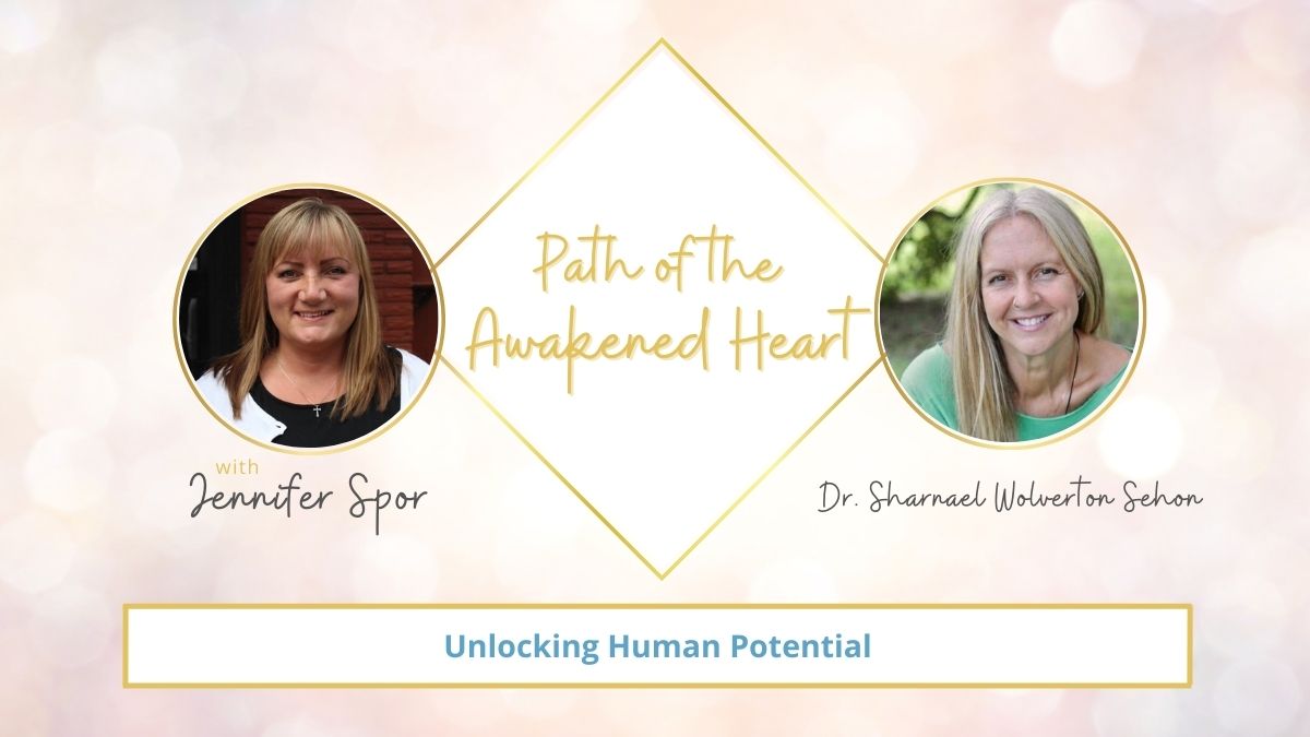 Unlocking Human Potential with Dr. Sharnael Wolverton Sehon